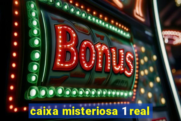 caixa misteriosa 1 real